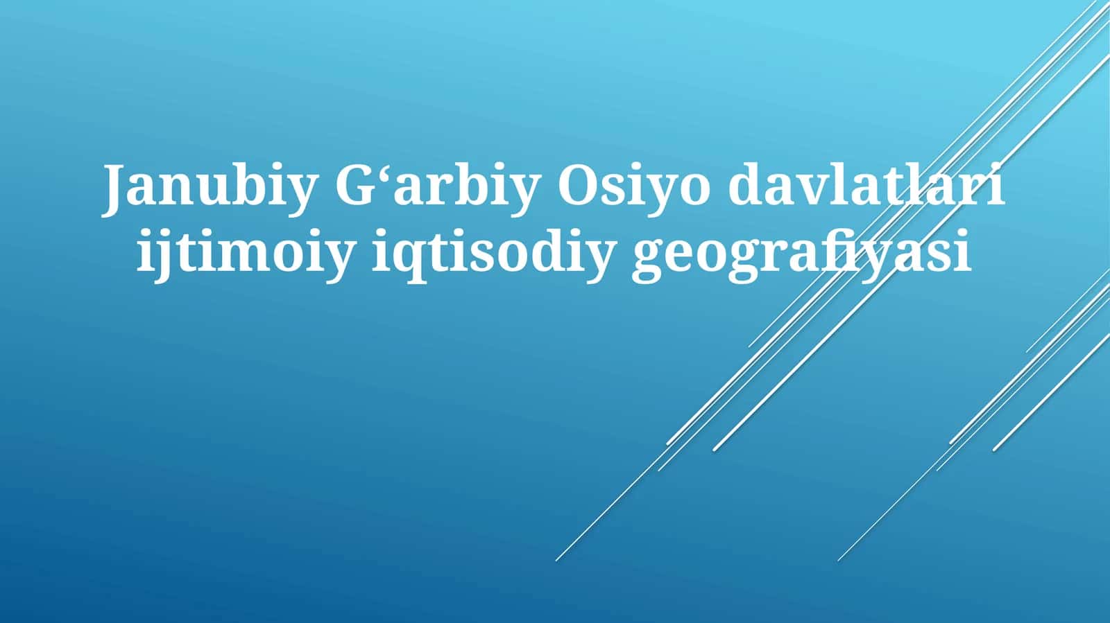 Janubiy Gʻarbiy Osiyo davlatlari ijtimoiy-iqtisodiy geografiyasi