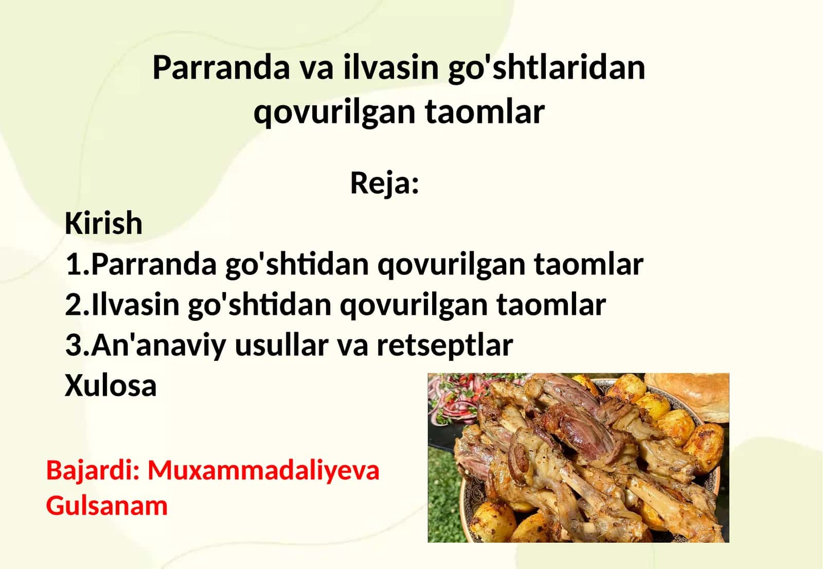 Parranda va ilvasin go'shtlaridan qovurilgan taomlar