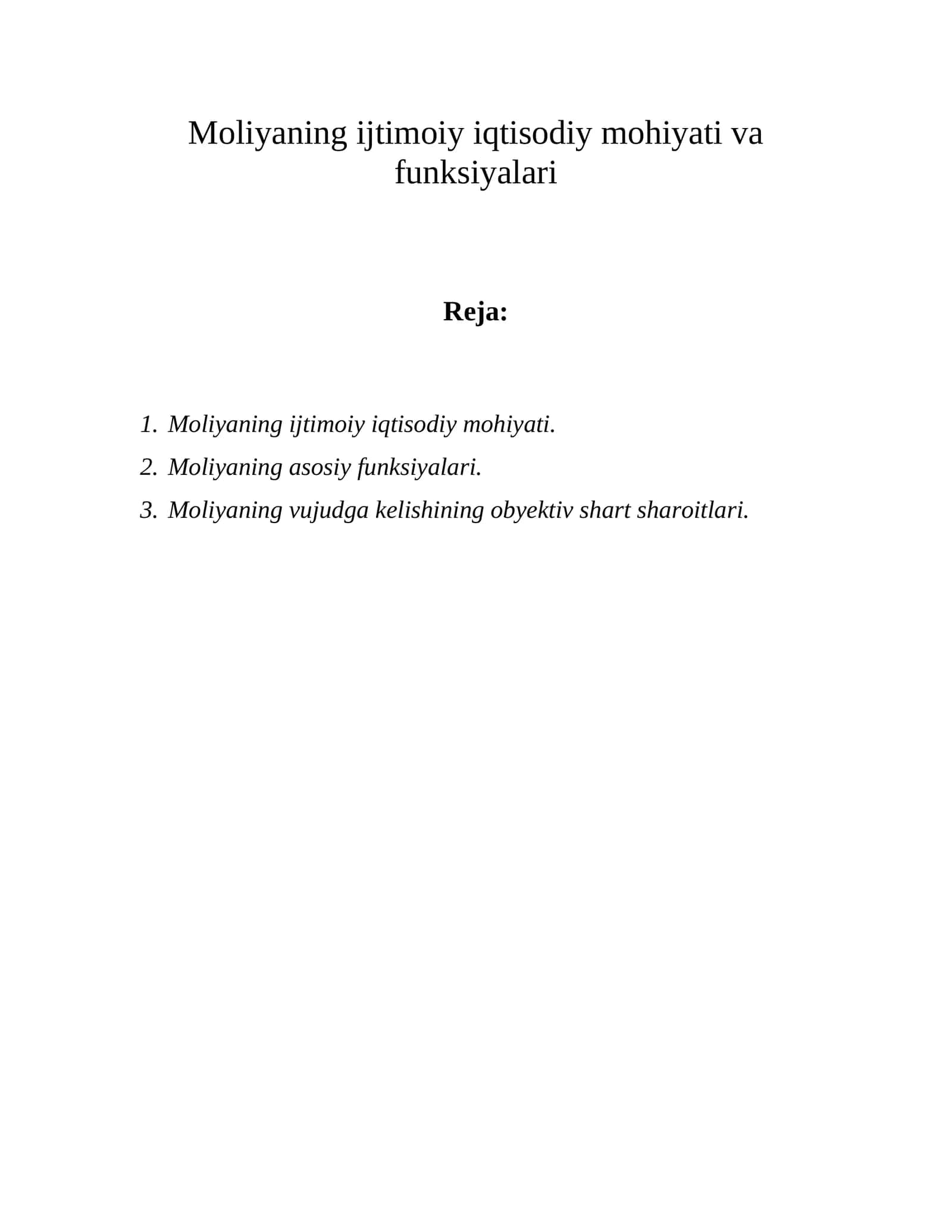 Moliyaning ijtimoiy iqtisodiy mohiyati va funksiyalari