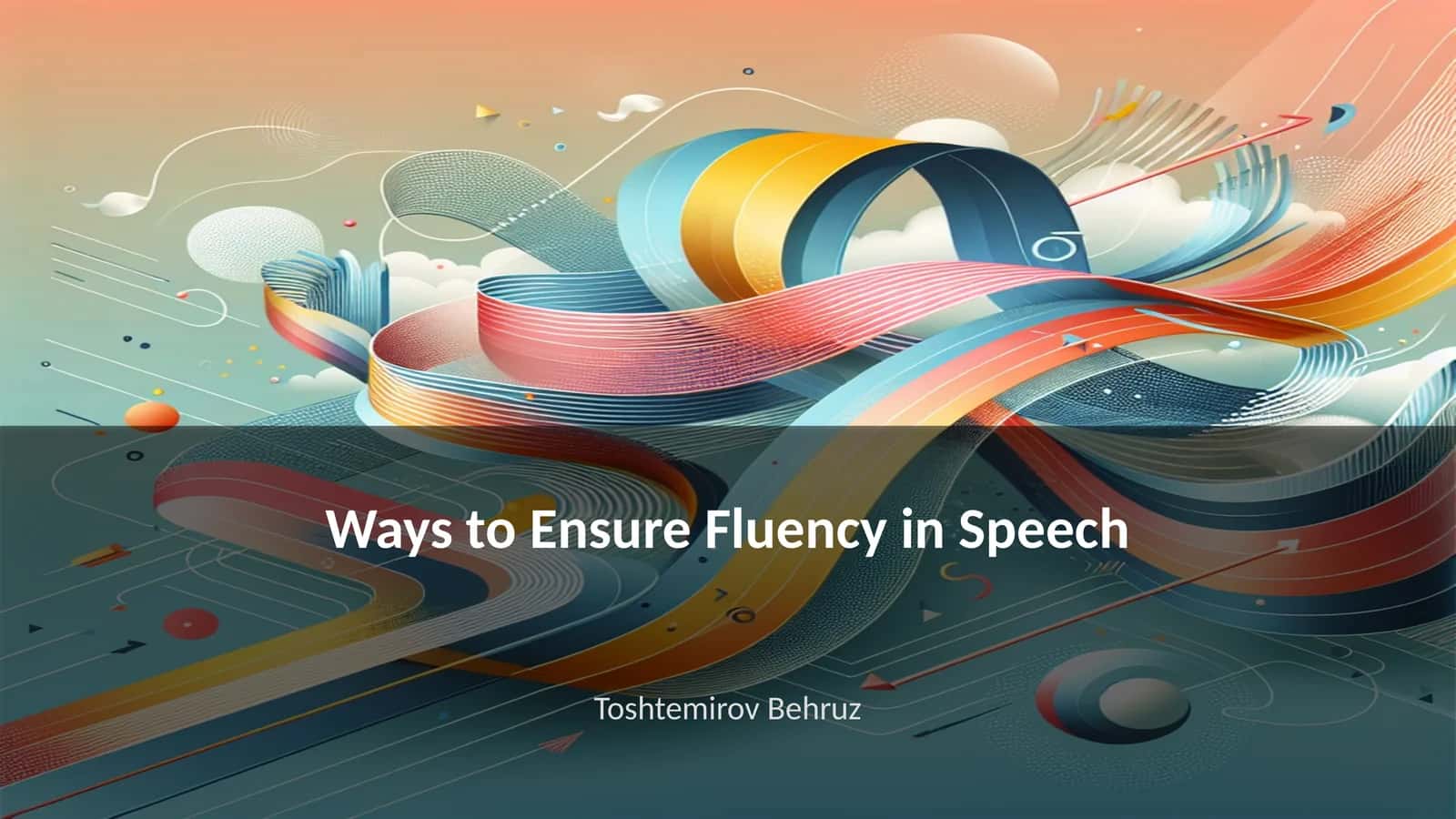Ways to Ensure Fluency in Speech