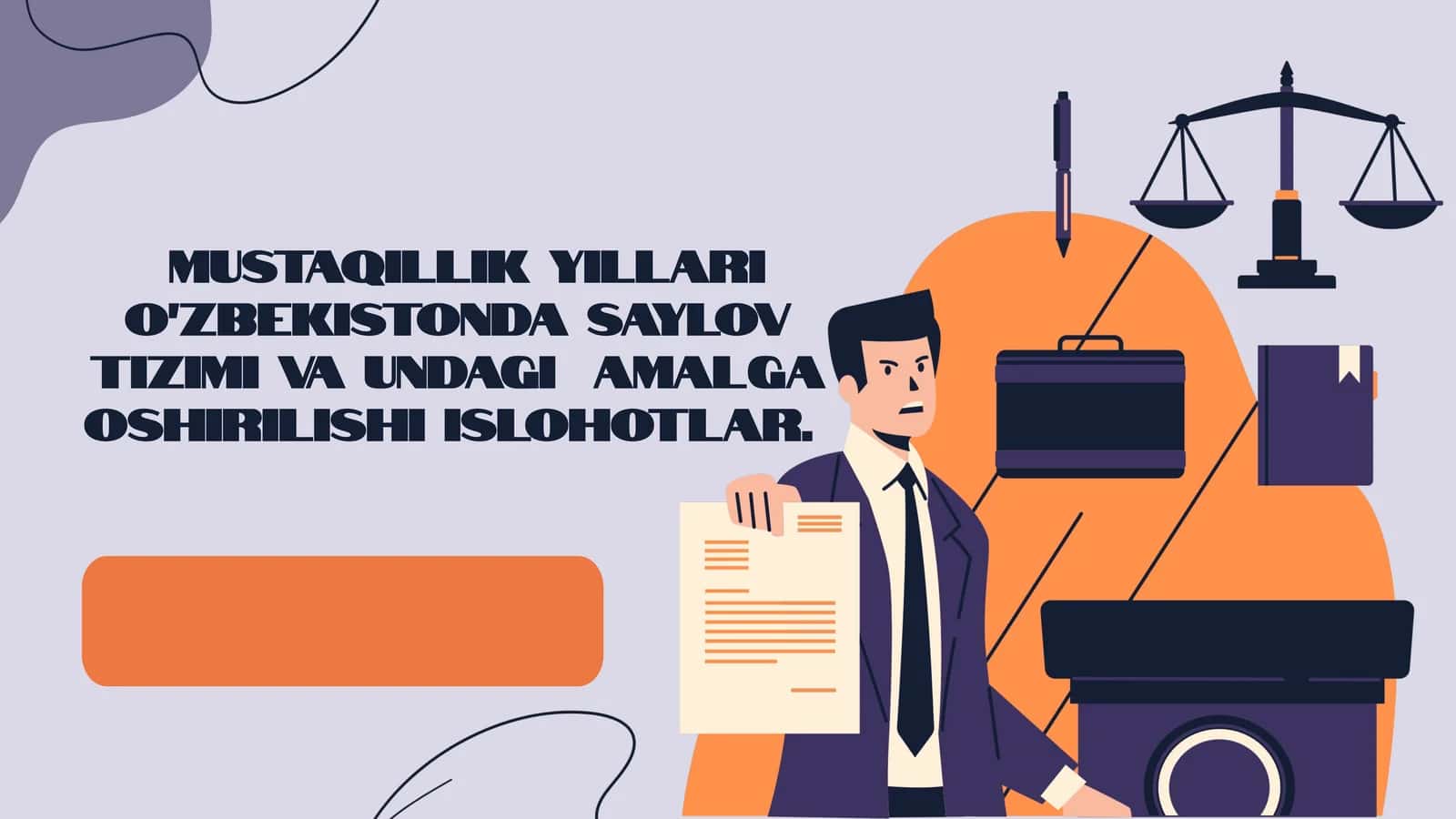 Mustaqillik yillari O‘zbekistonda saylov tizimi va undagi amalga oshirilishi islohotlar.