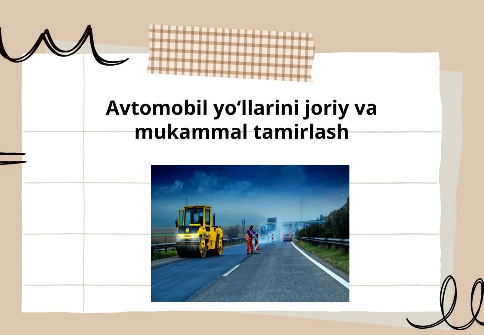 Avtomobil yo‘llarini joriy va mukammal tamirlash