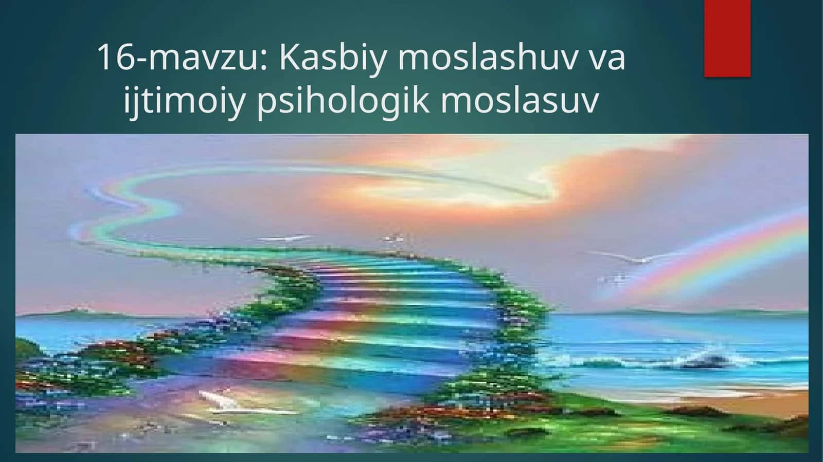 16-mavzu: Kasbiy moslashuv va ijtimoiy psihologik moslasuv