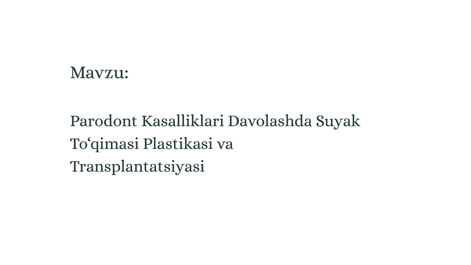 Parodont Kasalliklari Davolashda Suyak To‘qimasi Plastikasi va Transplantatsiyasi