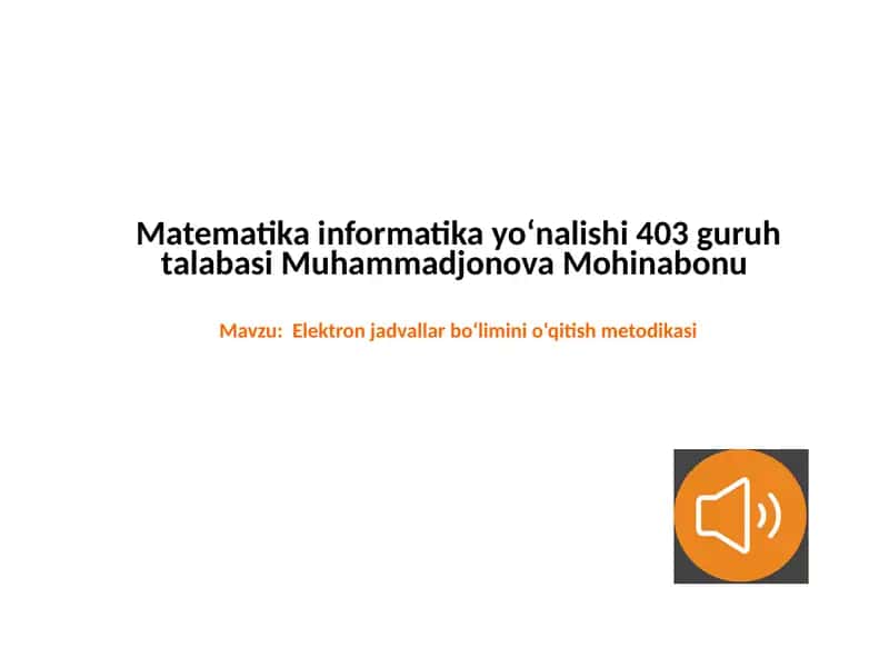 elektron jadvallar boʻlimini oʻqitish metodikasi