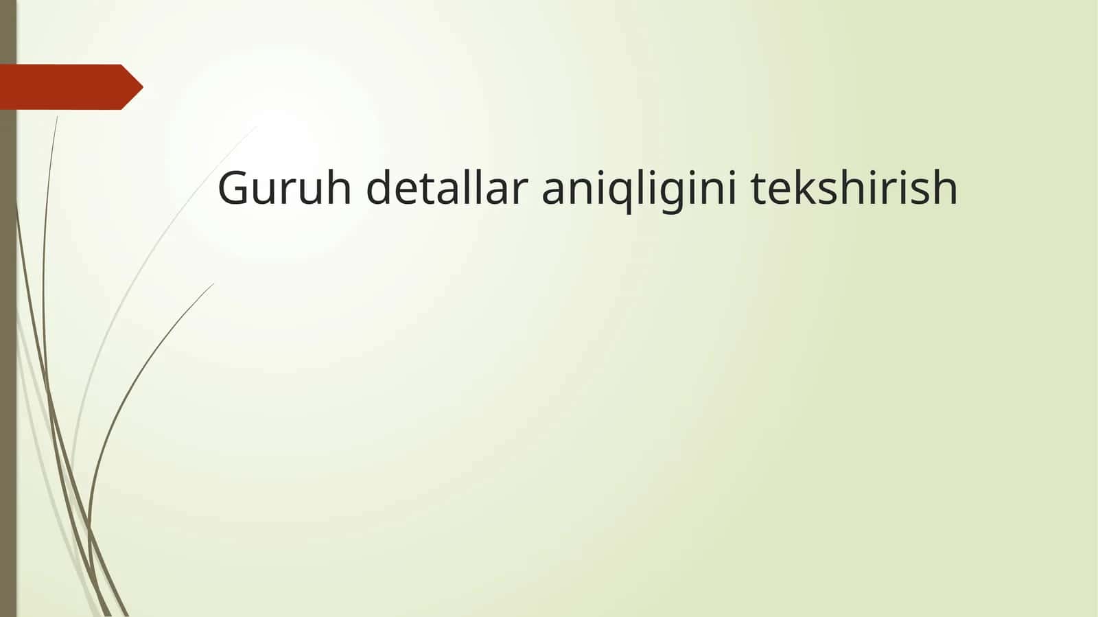 Guruh detallarini qilish tinglash