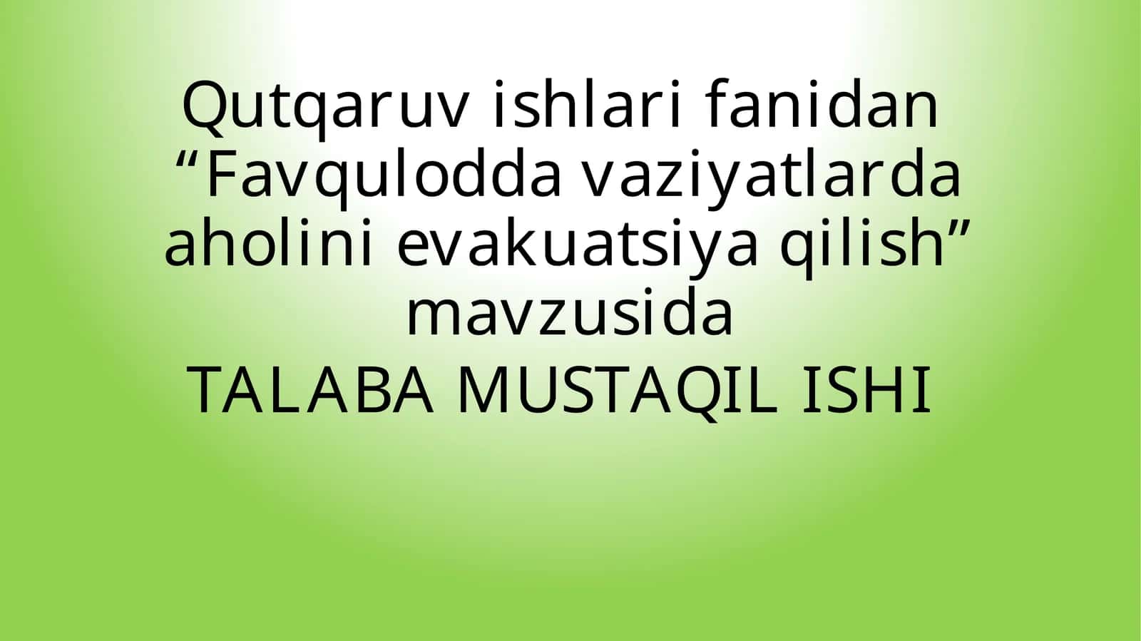 Favqulodda vaziyatlarda aholini evakuatsiya qilish