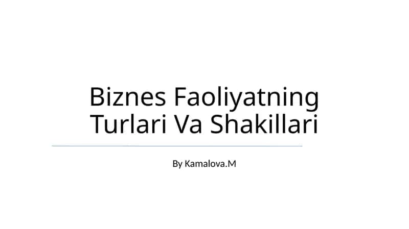 Biznes Faoliyatning Turlari Va Shakillari