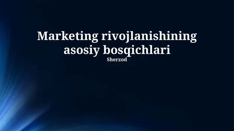Marketingning Rivojlanish Bosqichlari