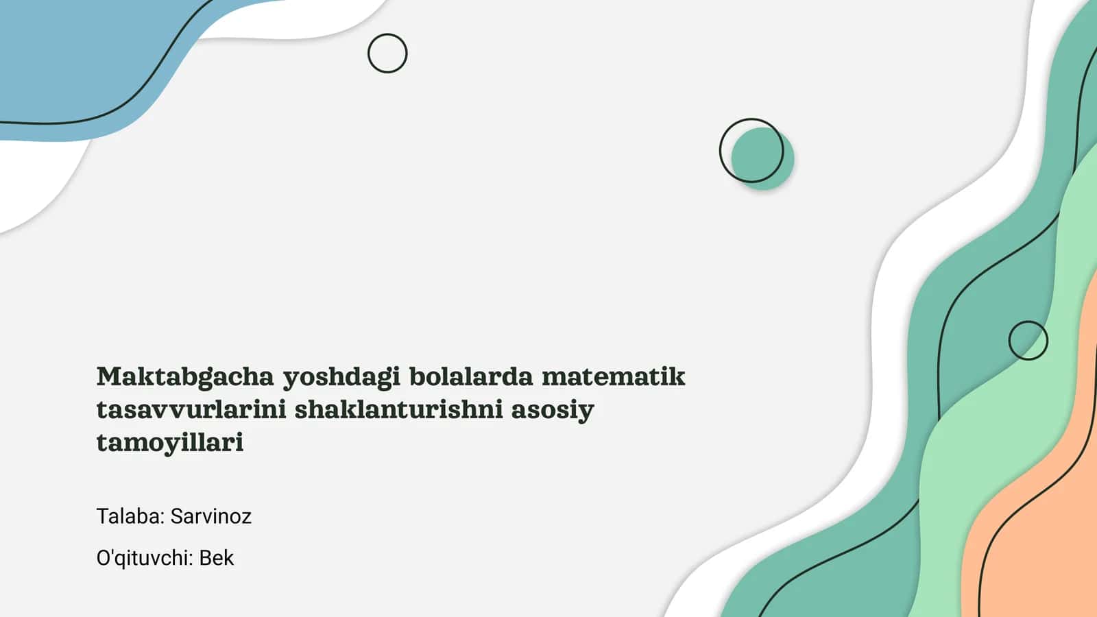 Maktabgacha yoshdagi bolalarda matematik tasavvurlarini shaklanturishni asosiy tamoyillari