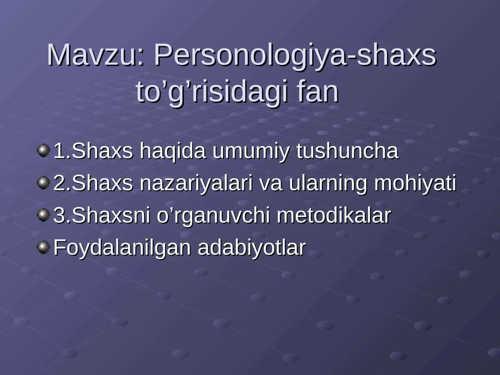 Personologiya-shaxs to’g’risidagi fan
