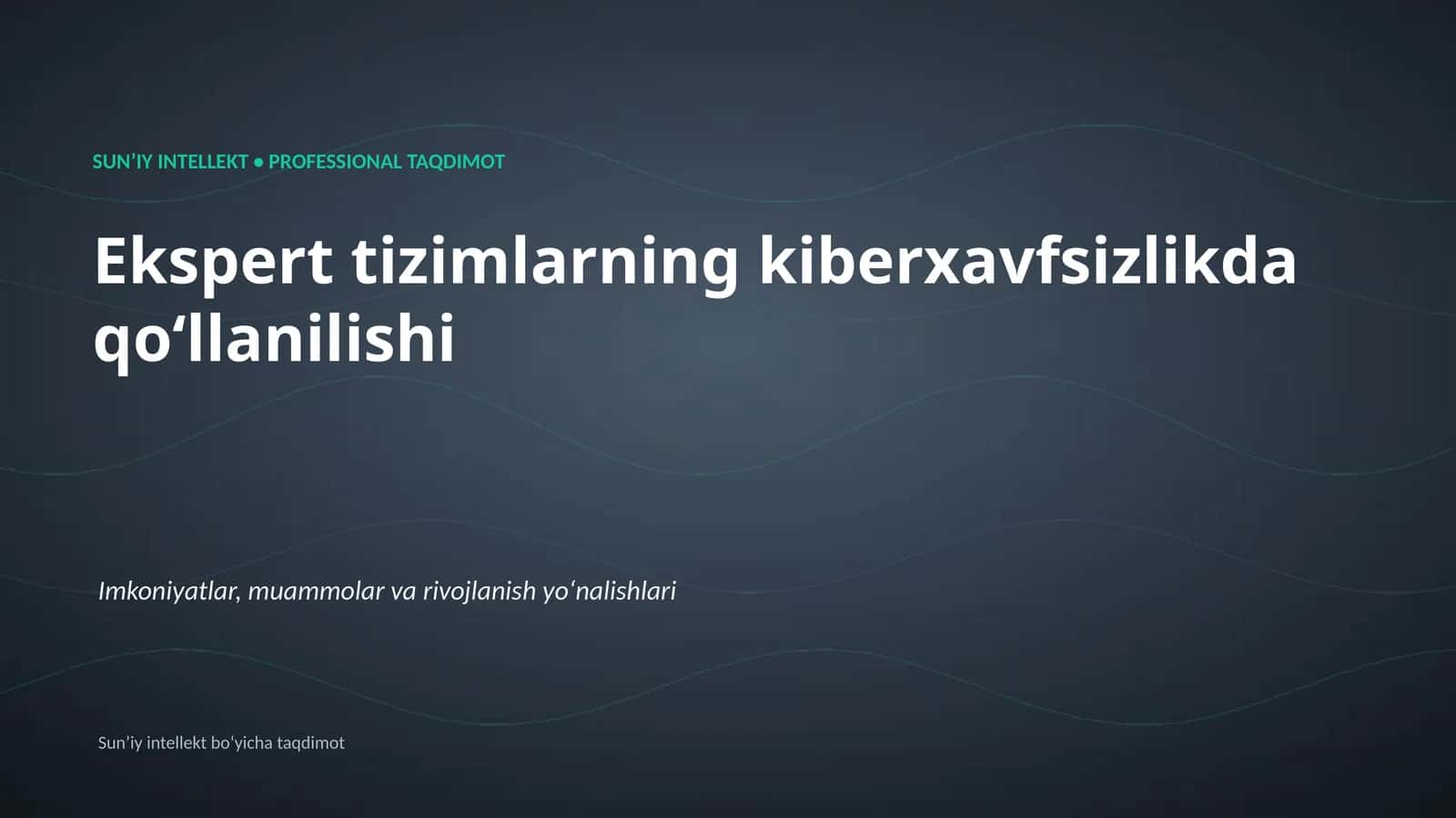 SUNʼIY INTELLEKT • PROFESSIONAL TAQDIMOT