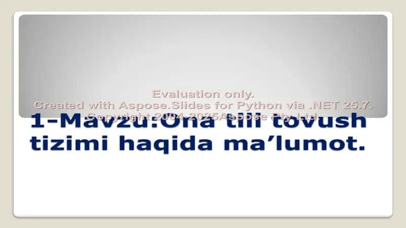 Ona tili tovush tizimi haqida ma’lumot