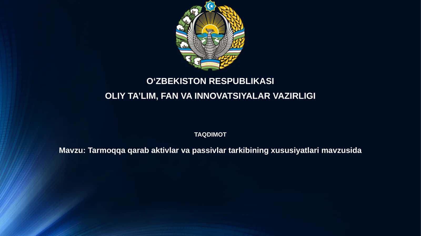 Tarmoqqaqarabaktivlarvapassivlartarkibiningxususiyatlarimavzusida
