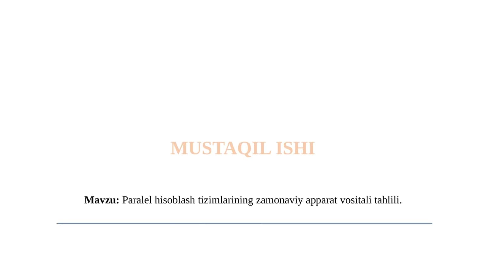 Paralel hisoblash tizimlarining zamonaviy apparat vositali tahlili