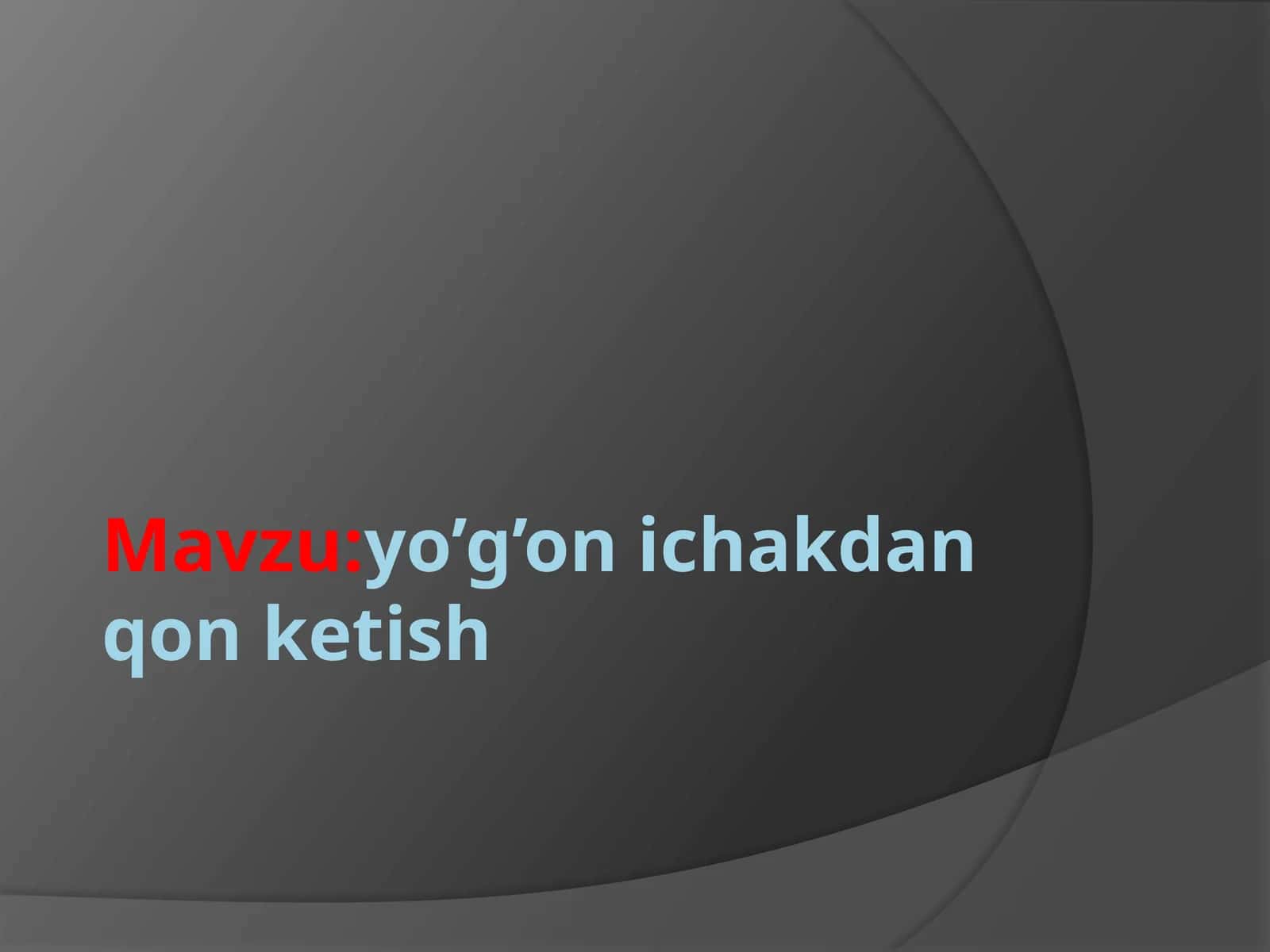 yo’g’on ichakdan qon ketish
