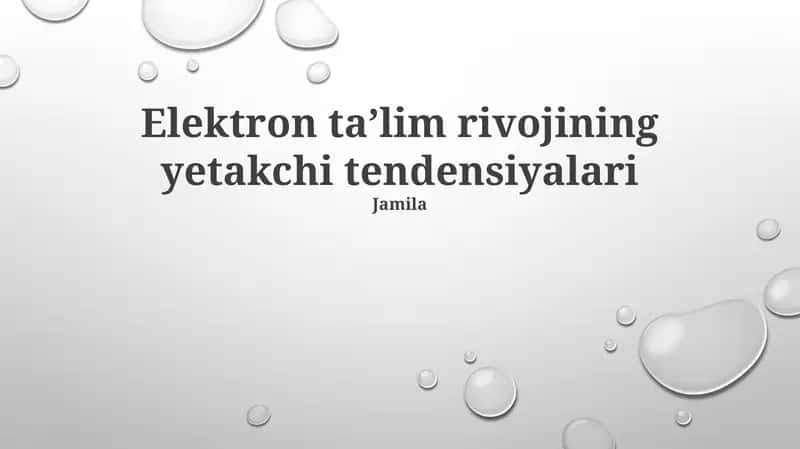 Elektron taʼlim rivojining yetakchi tendensiyalari