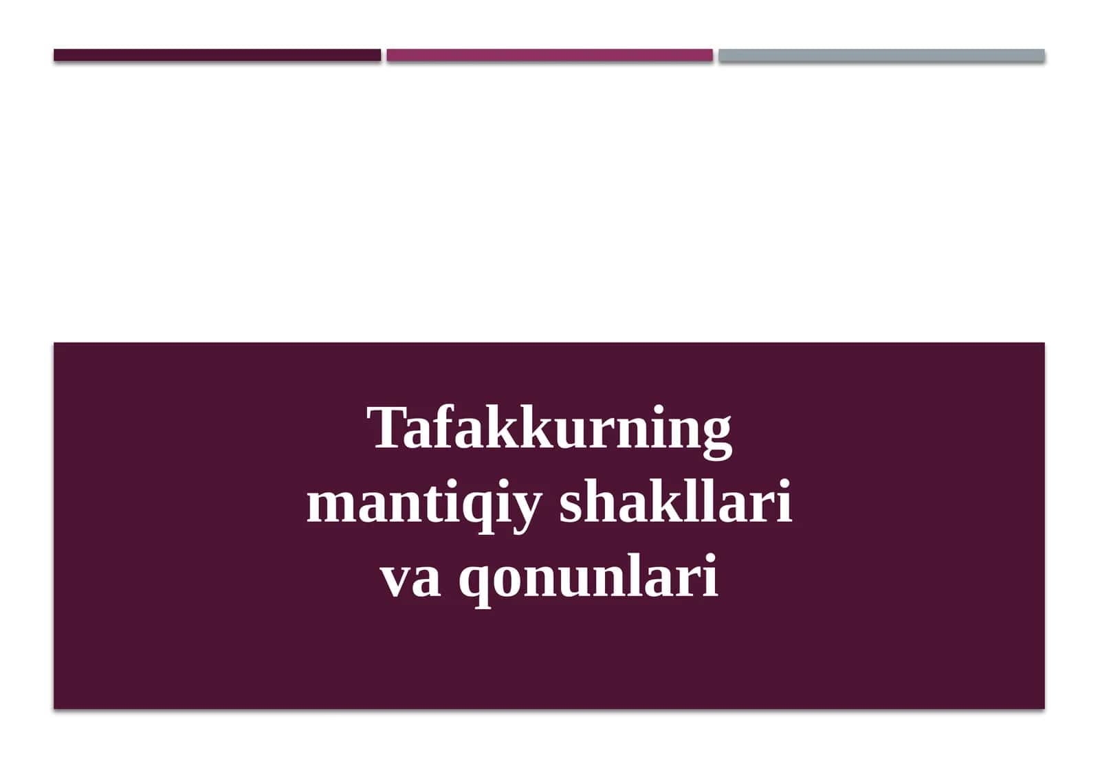 Tafakkurning Mantiqiy Shakllari va Qonunlari