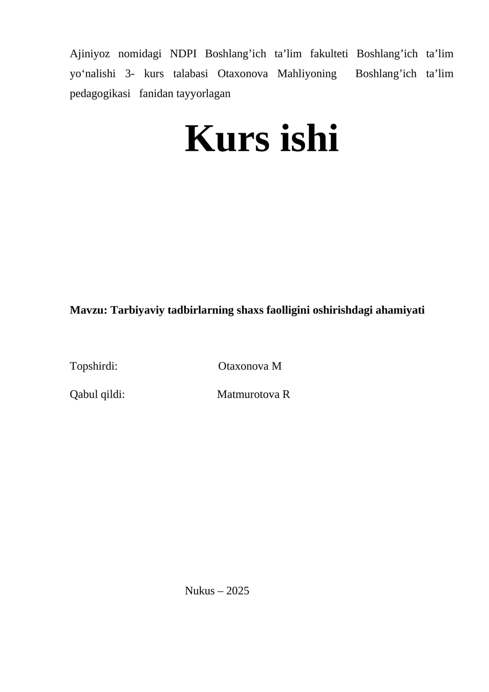 Otaxonova Mahliy Boshlang’ich ta’lim pedagogikasi kurs ishi