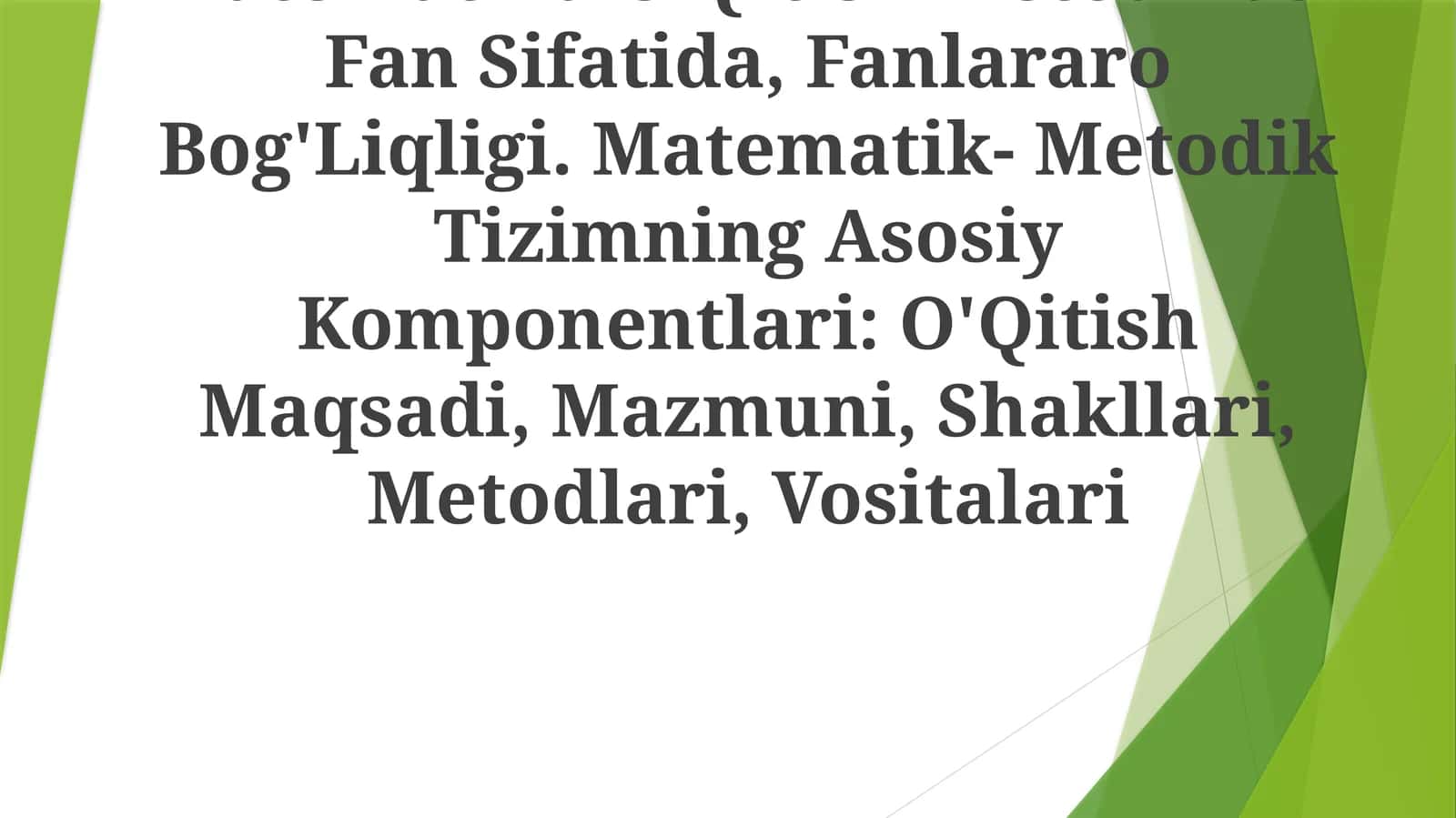 Boshlang'Ich Sinflarda Matematika O'Qitish Metodikasi Fan Sifatida