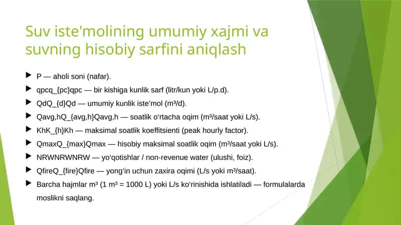 Suv iste'molining umumiy xajmi va suvning hisobiy sarfini aniqlash