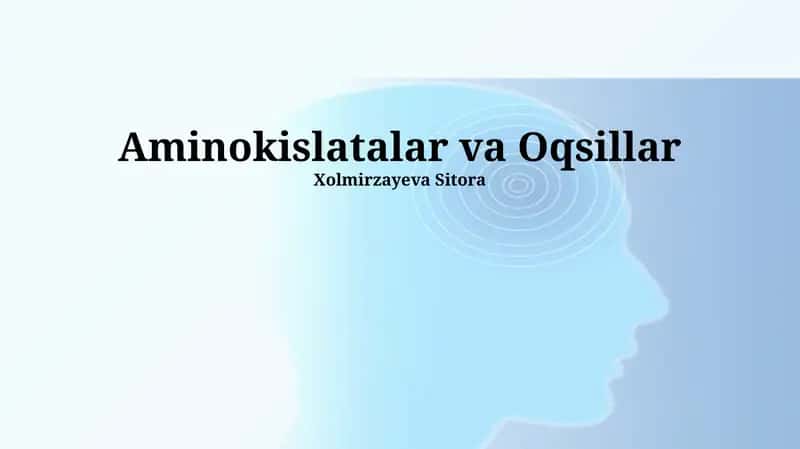 Aminokislatalar va Oqsillar