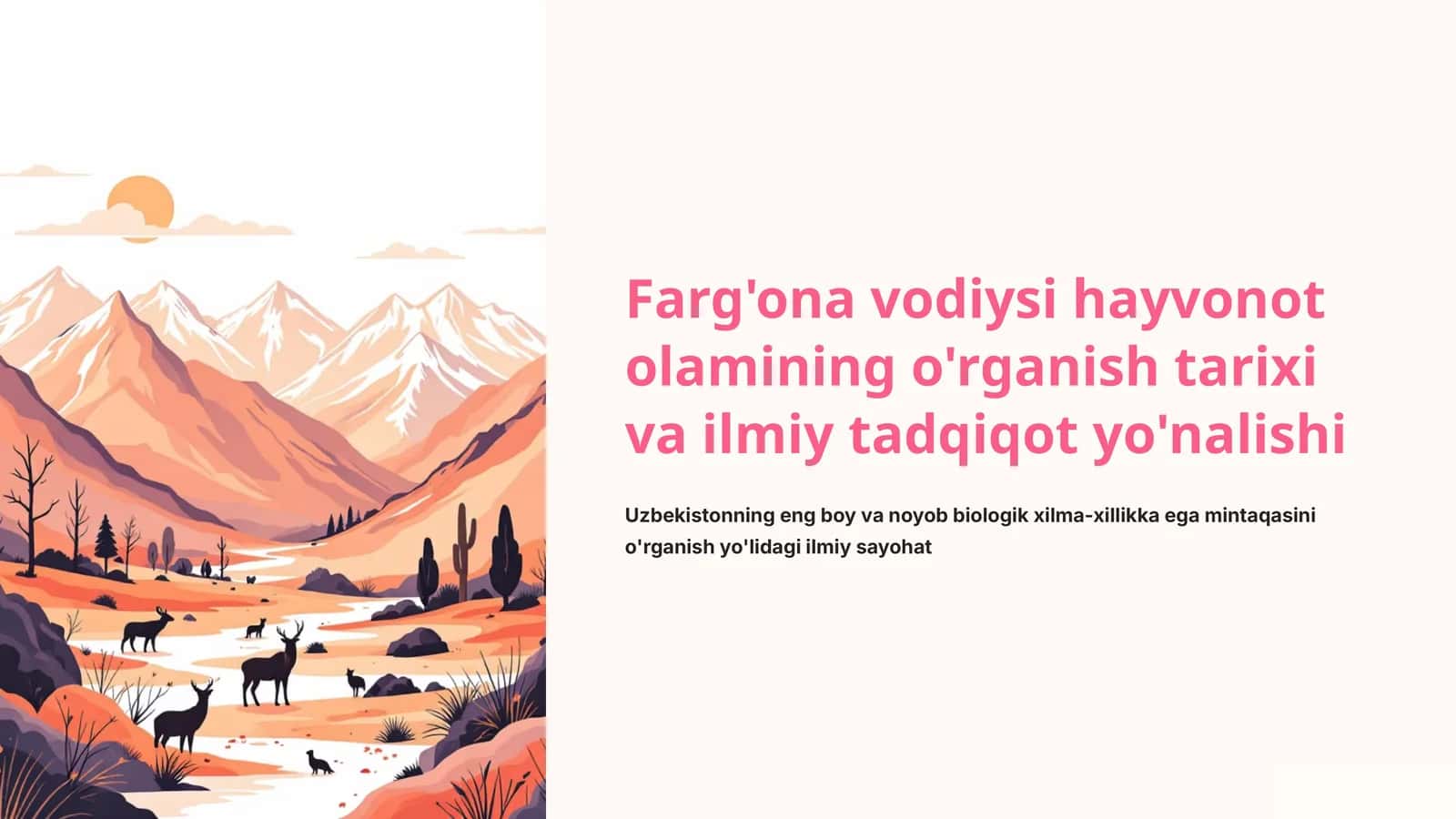 Farg'ona vodiysi hayvonot olamining o'rganish tarixi va ilmiy tadqiqot yo'nalishi