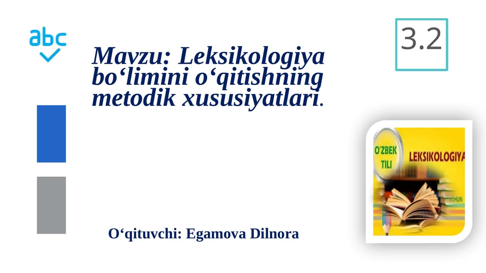Leksikologiya bo‘limini o‘qitishning metodik xususiyatlari