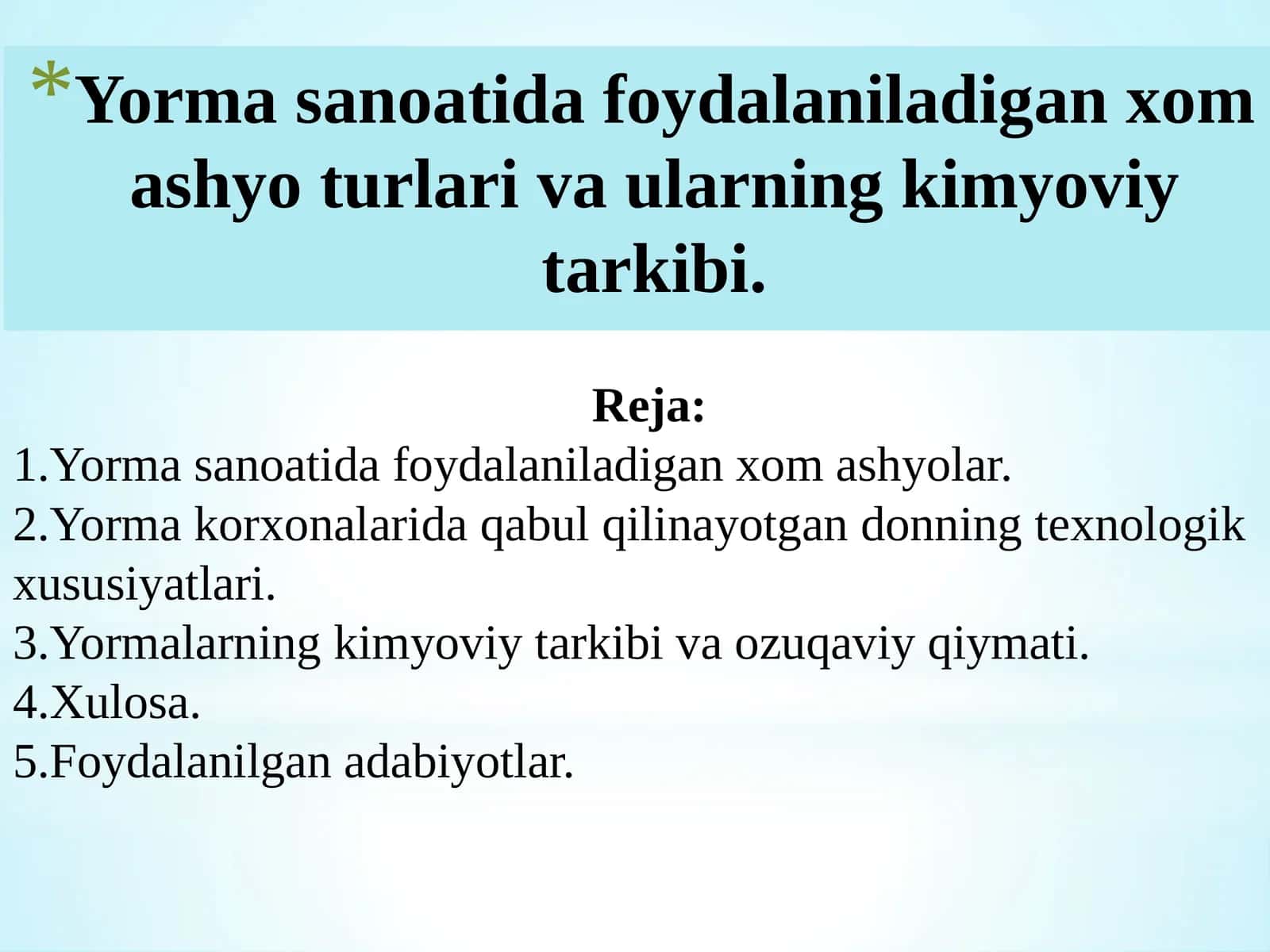 Yorma sanoatida foydalaniladigan xomashyolar
