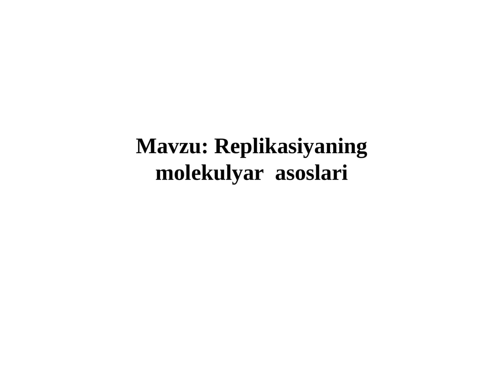 Replikasiyaning molekulyar asoslari