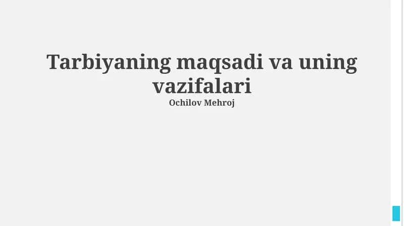 Tarbiyaning maqsadi va uning vazifalari