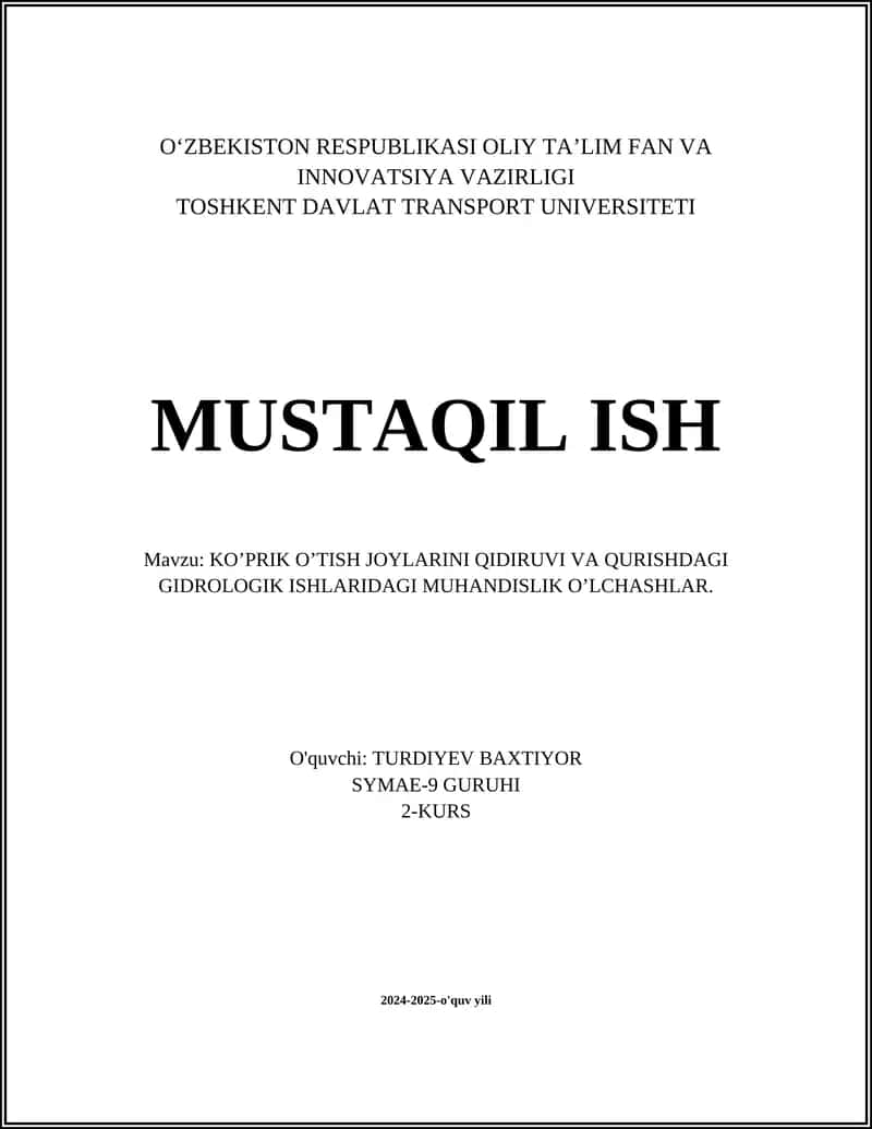 KO’PRIK O’TISH JOYLARINI QIDIRUVI VA QURISHDAGI GIDROLOGIK ISHLARIDAGI MUHANDISLIK O’LCHASHLAR