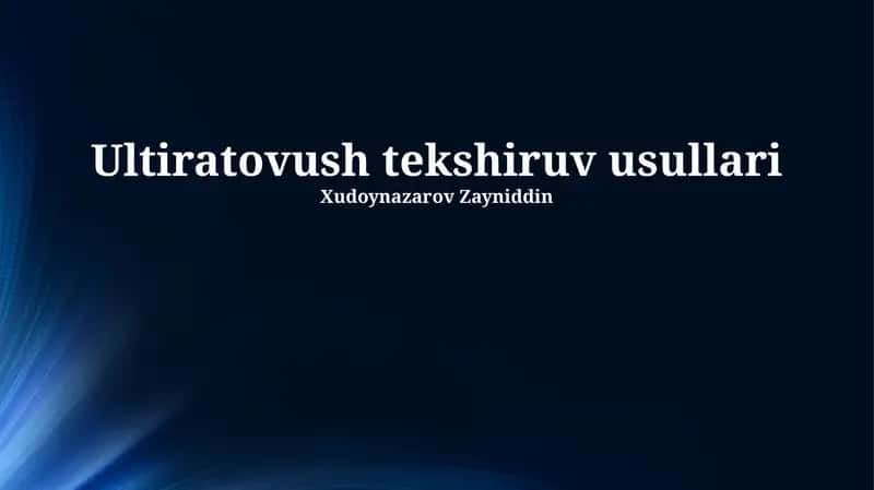 Ultiratovush tekshiruv usullari