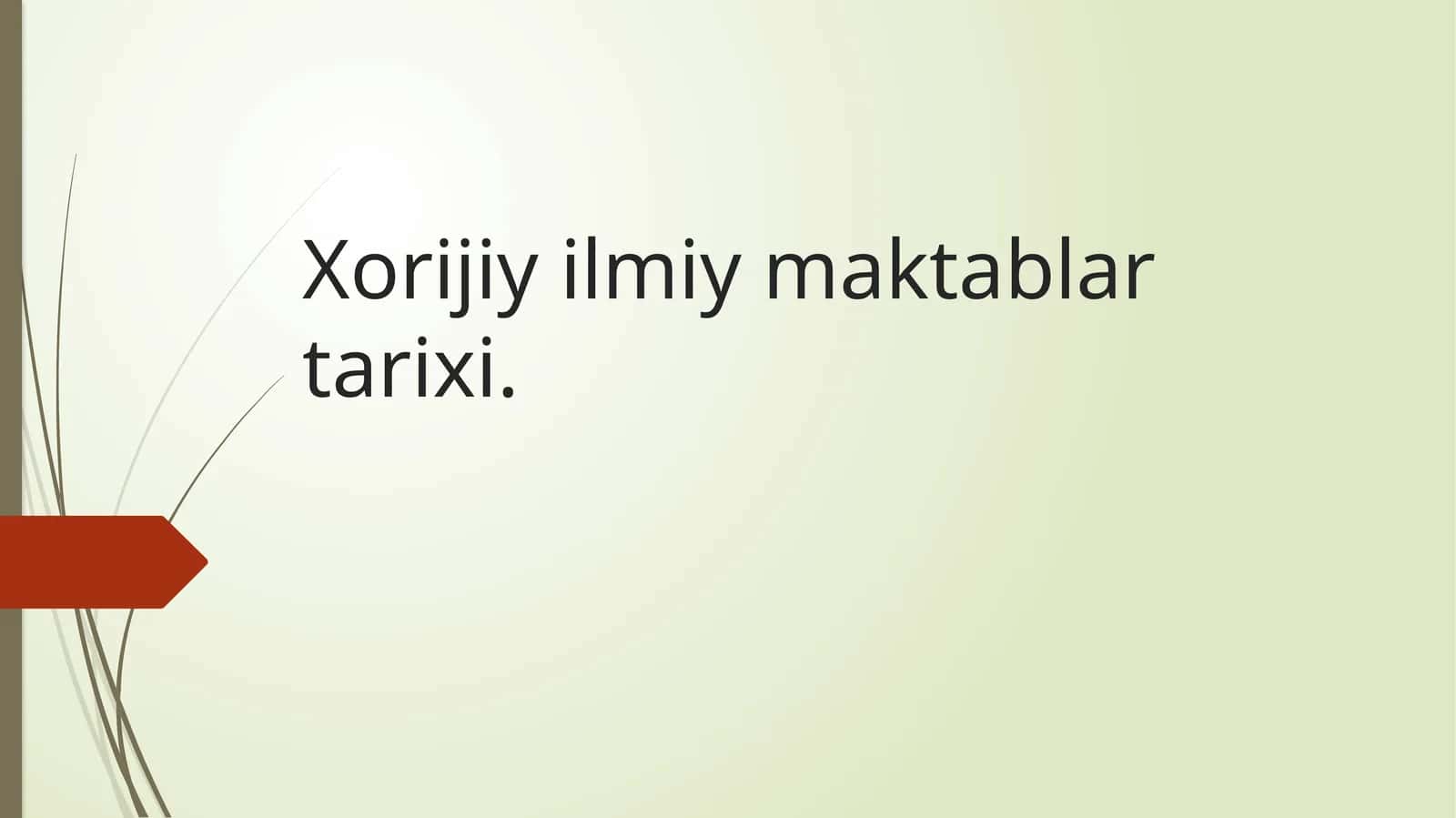 Xorijiy ilmiy maktablar tarixi
