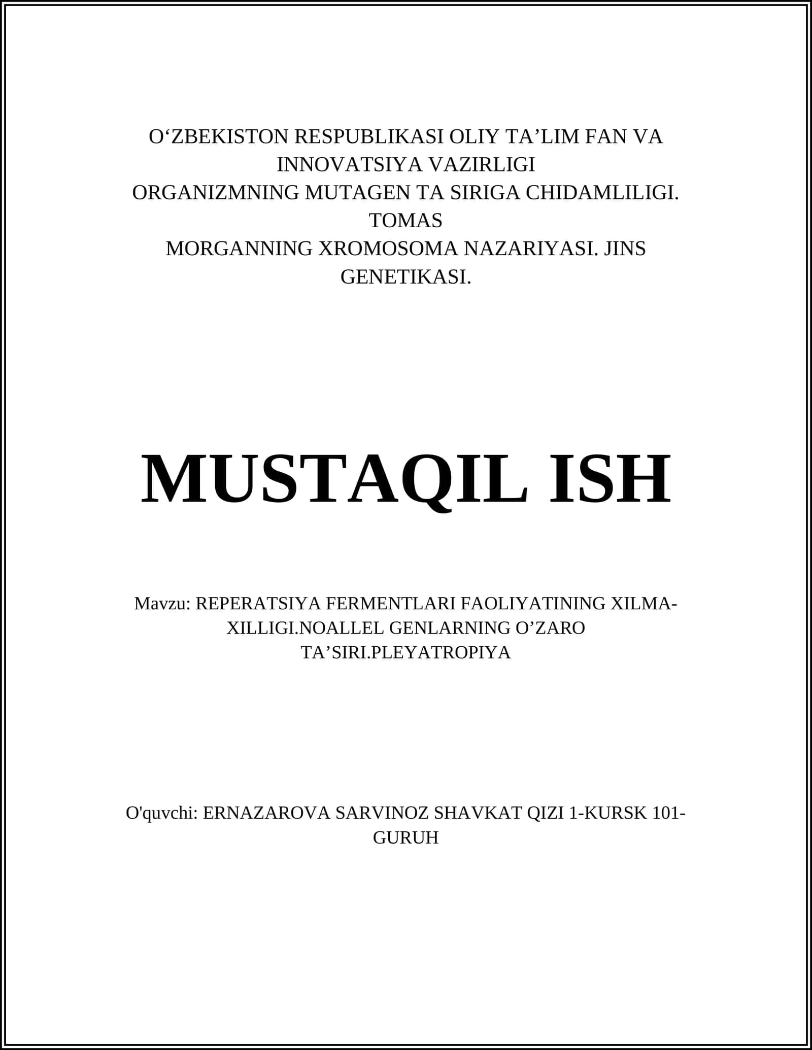 REPERATSIYA FERMENTLARI FAOLIYATINING XILMA-XILLIGI.NOALLEL GENLARNING O’ZARO TA’SIRI.PLEYATROPIYA