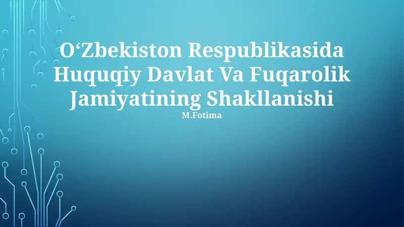 Oʻzbekiston Respublikasida Huquqiy Davlat Va Fuqarolik Jamiyatining Shakllanishi