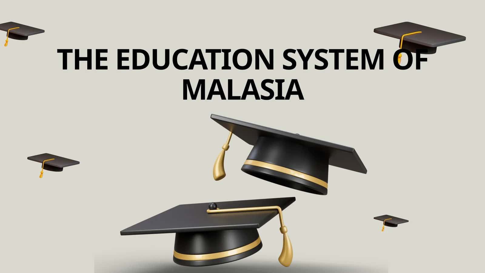 THE EDUCATION SYSTEM OF MALASIA