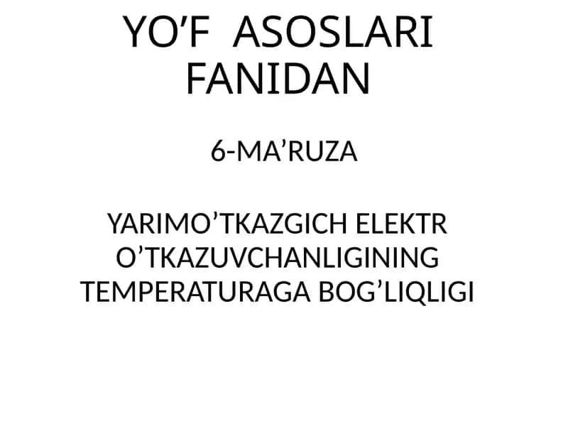 YO’F ASOSLARI FANIDAN 6-MA’RUZA
