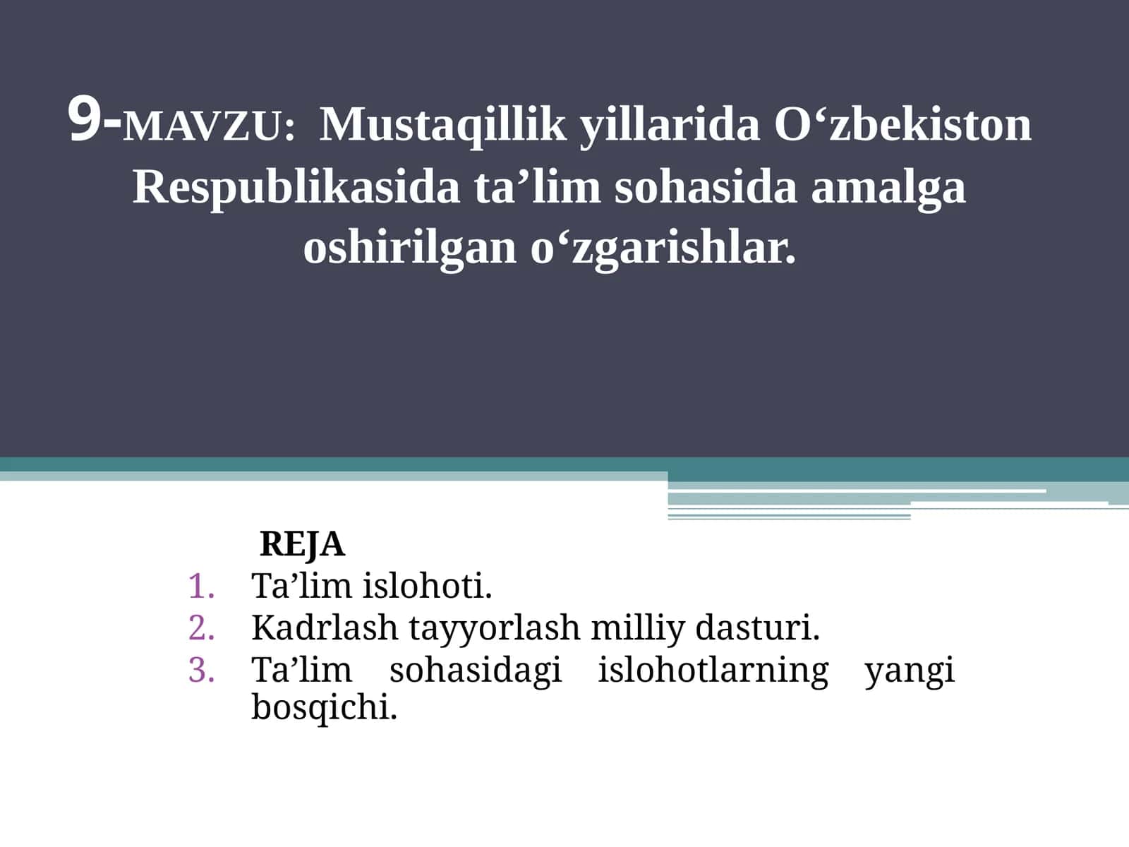 Mustaqillik yillarida O‘zbekiston Respublikasida ta’lim sohasida amalga oshirilgan o‘zgarishlar