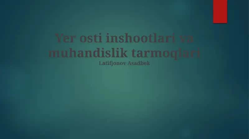 Yer osti inshootlari va muhandislik tarmoqlari