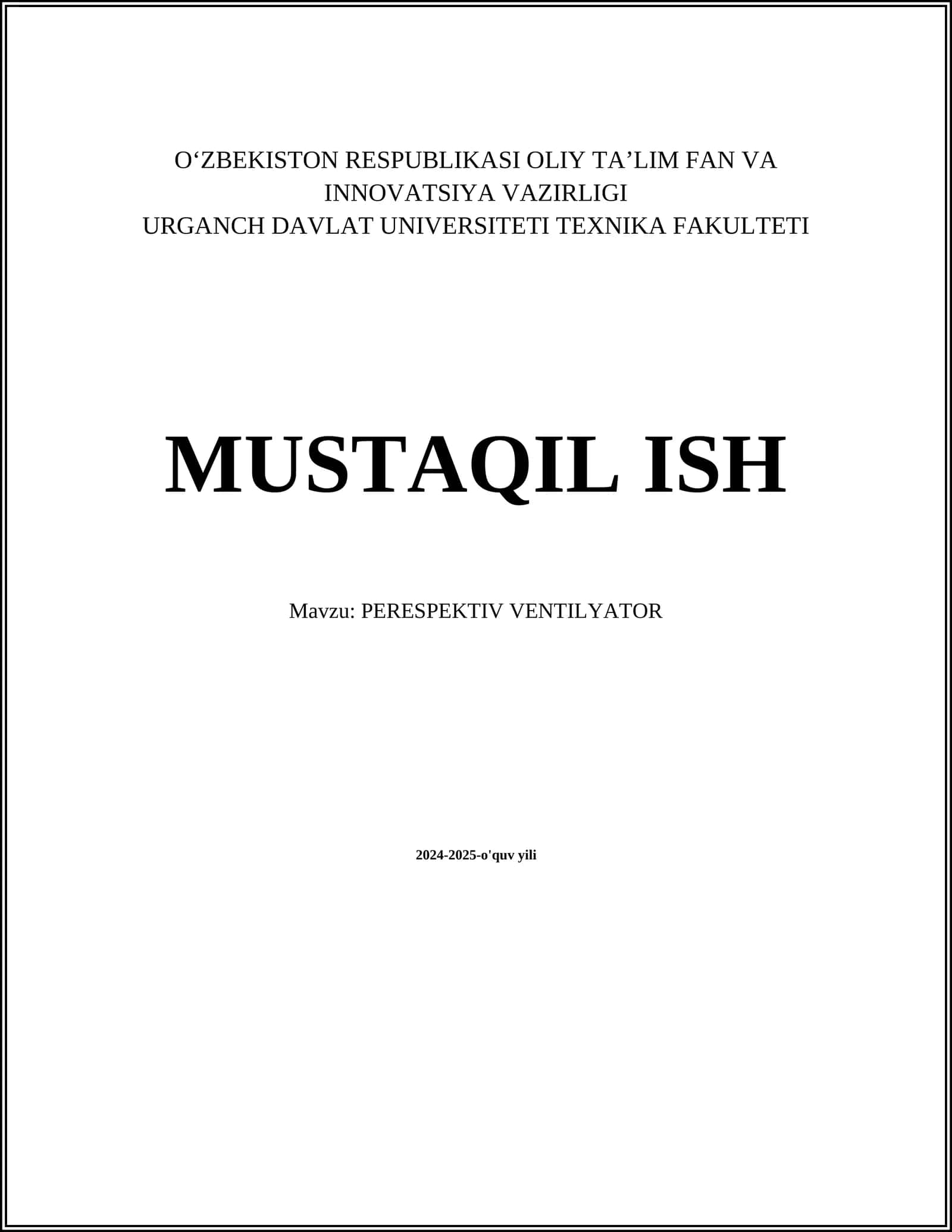 MUSTAQIL ISH Mavzu: PERESPEKTIV VENTILYATOR