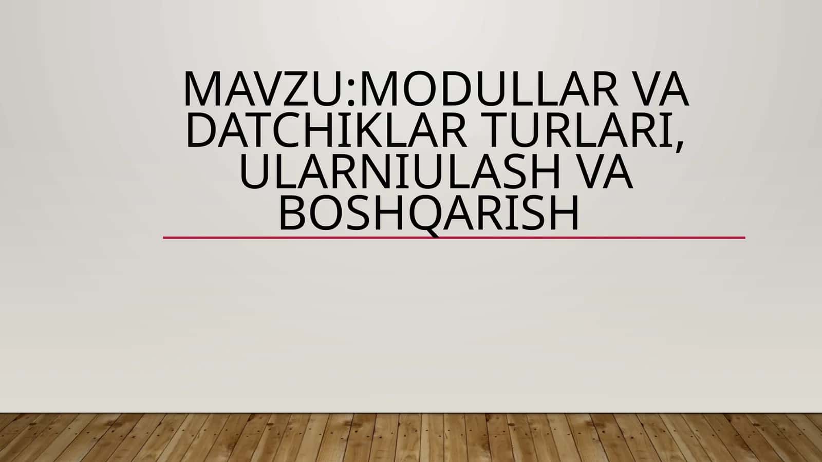 Modullar va datchiklar turlari