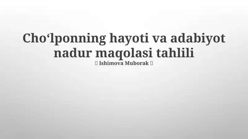 Choʻlponning hayoti va adabiyot nadur maqolasi tahlili