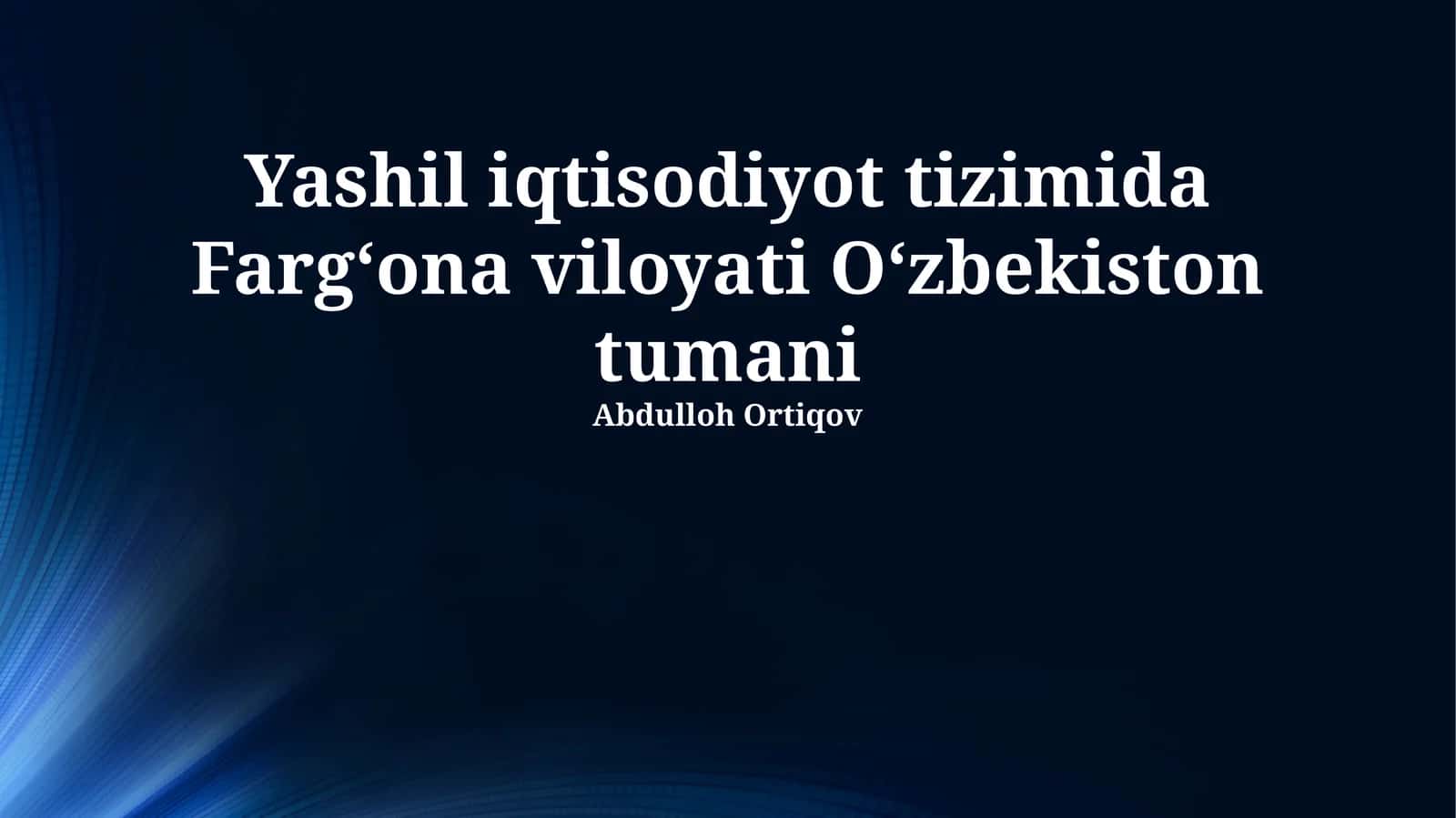 Yashil iqtisodiyot tizimida Fargʻona viloyati Oʻzbekiston tumani