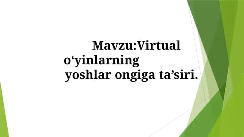 Virtualoʻyinlarning yoshlarongigata’siri