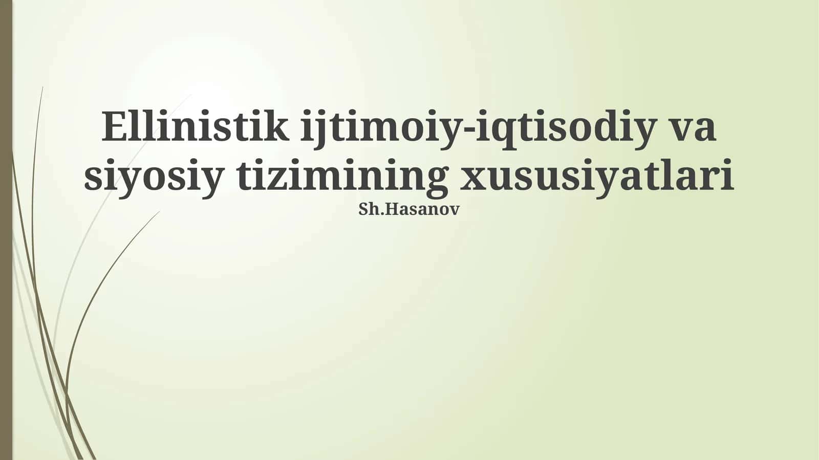 Ellinistik ijtimoiy-iqtisodiy va siyosiy tizimining xususiyatlari