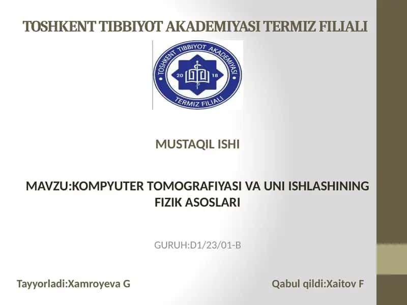 Kompyuter Tomografiyasi va Uni ishlashining fizik asoslari