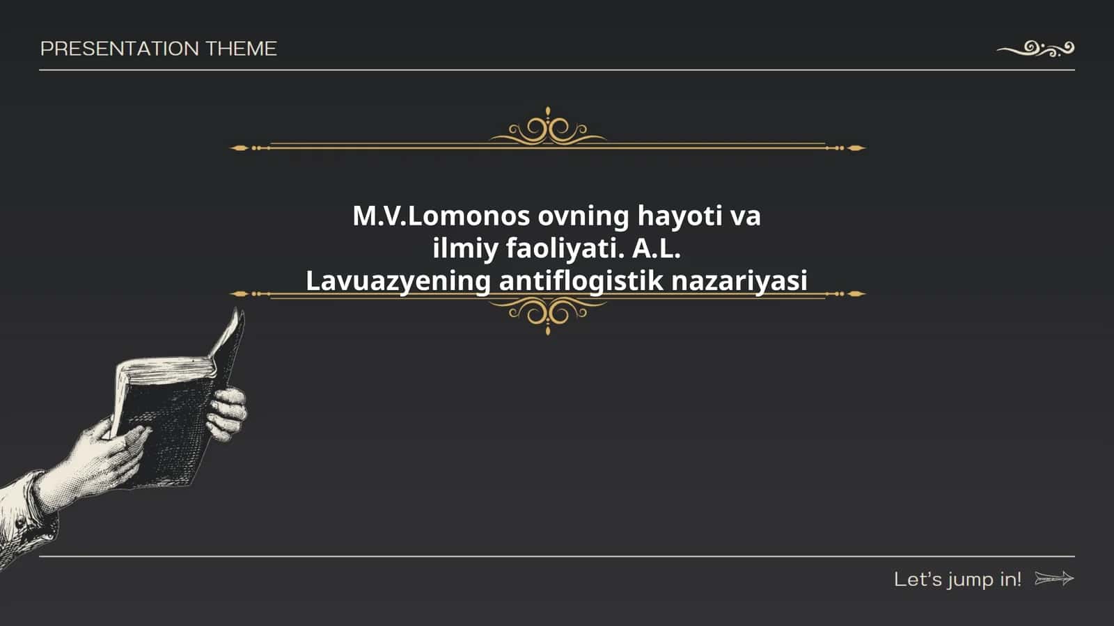 M.V.Lomonos ovning hayoti va ilmiy faoliyati. A.L. Lavuazyening antiflogistik nazariyasi