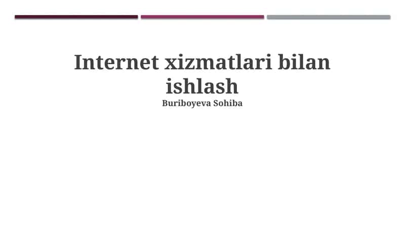 Internet xizmatlari bilan ishlash