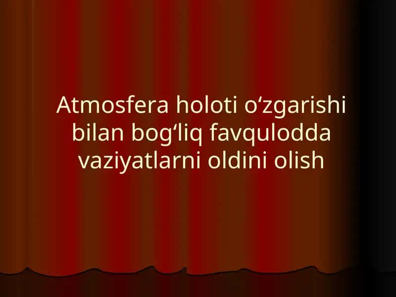 Atmosfera holoti o‘zgarishi bilan bog‘liq